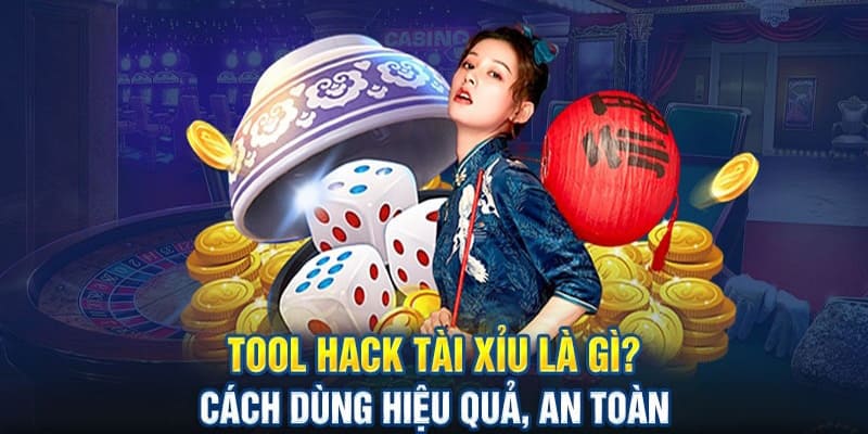 Hướng dẫn tất tần tật mọi thao tác sử dụng công cụ hack casino hiệu quả